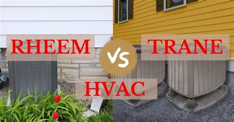 <b>Trane</b> XR 15 Heat Pump. . Rheem vs trane consumer reports
